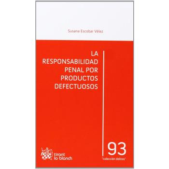 La responsabilidad penal por productos defectuosos