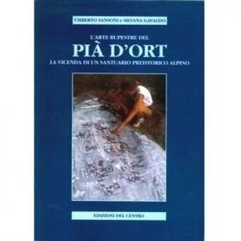 L' arte rupestre del Pià d'Ort. La vicenda di un santuario preistorico alpino