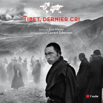 Tibet, dernier cri ! Chronique d'un voyage au pays des neiges