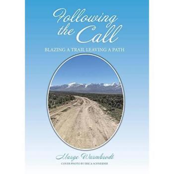 Following the Call: Blazing a Path Leaving a Trail. or Is It ? Blazing a Trail Leaving a Path