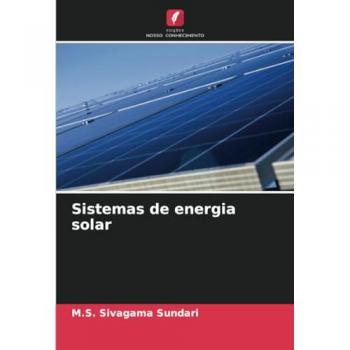 Sivagama Sundari, M. S.: Sistemas de energia solar