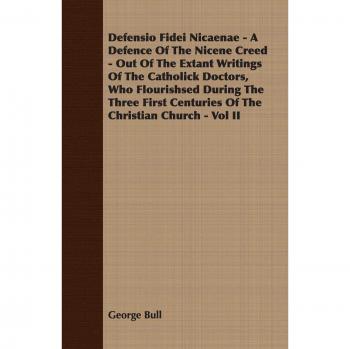 Bull, George: Defensio Fidei Nicaenae