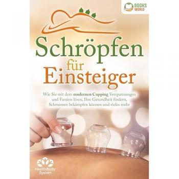 Schröpfen für Einsteiger
