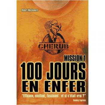 Cherub, Tome 1 : 100 jours en enfer