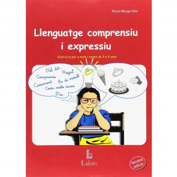 Llenguatge comprensiu i expressiu. Exercicis per a nens i nenes de 5 a 8 anys