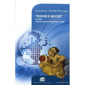 «Poveri e ricchi». La sfida: istituzionalizzare l'inclusione sociale