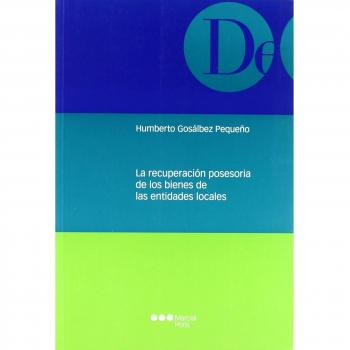 La recuperación posesoria de los bienes de las entidades locales