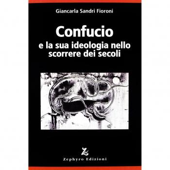Confucio e la sua ideologia nello scorrere dei secoli
