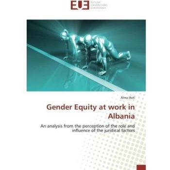 Hoti, Alma: Gender Equity at work in Albania