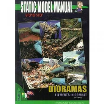 Static model manual. Ediz. italiana e inglese. Dioramas. Elements in combat