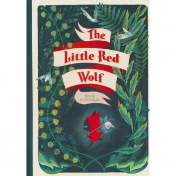 The Little Red Wolf by Amelie Flechais
