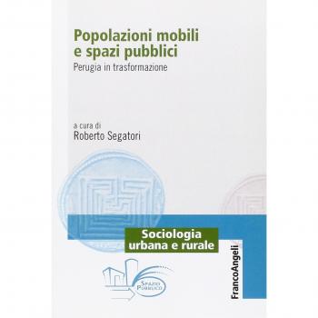 Popolazioni mobili e spazi pubblici. Perugia in trasformazione