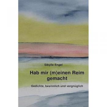 Hab mir (m)einen Reim gemacht