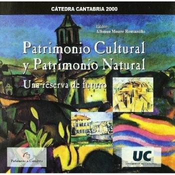 Patrimonio cultural y patrimonio natural: una reserva de futuro