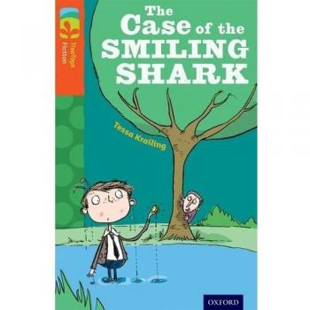 Oxford Reading Tree ?TreeTops Fiction: Level 13: The Case of the Smiling Shark