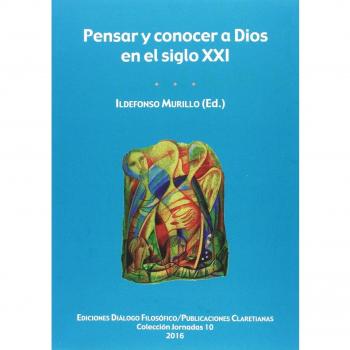 Pensar Y Conocer A Dios En Siglo Xxi