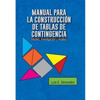 Demestre, Luis E.: Manual Para La Construccion de Tablas de Contingencia