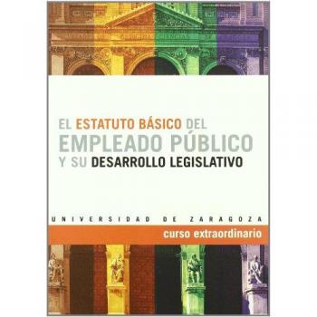 El estatuto básico del empleado público y su desarrollo legislativo