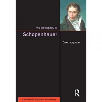 The Philosophy of Schopenhauer (Continental European Philosophy (Paperback))