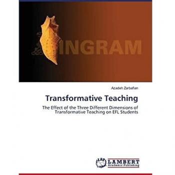 Transformative Teaching: The Effect of the Three Different Dimensions of Transformative Teaching on EFL Students