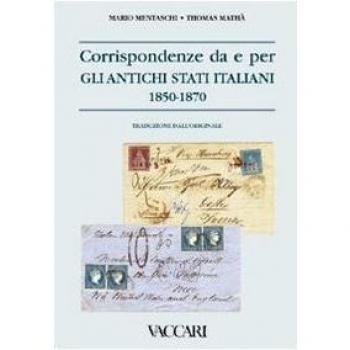 Corrispondenze da e per gli Antichi Stati Italiani 1850-1870