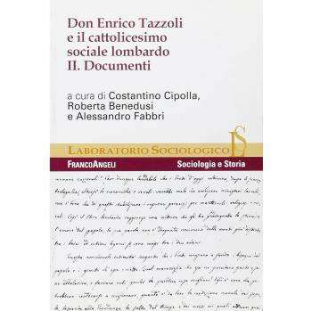 Don Enrico Tazzoli e il cattolicesimo sociale lombardo. Documenti