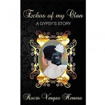 Echoes of my Clan: A Gypsy's Story