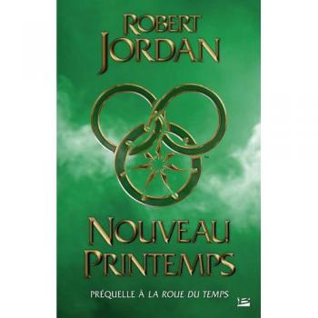 La Roue du Temps : Nouveau printemps