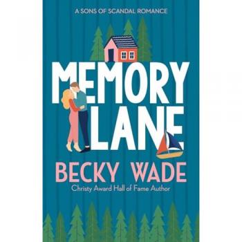 Memory Lane : A Sweet Heroine Saves Hero Romance, by Becky Wade