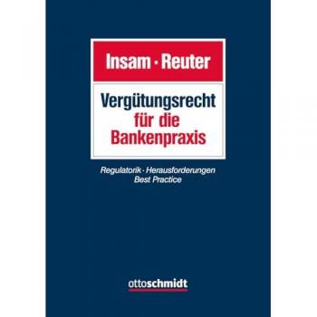 Vergütungsrecht für die Bankenpraxis