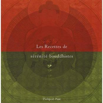 Les Recettes de sérénité bouddhistes