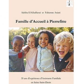 Famille d'accueil à Pierrefitte: 35 ans d'expérience d'Assistante Familiale en Seine-Saint-Denis (93)