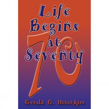 Life Begins at Seventy