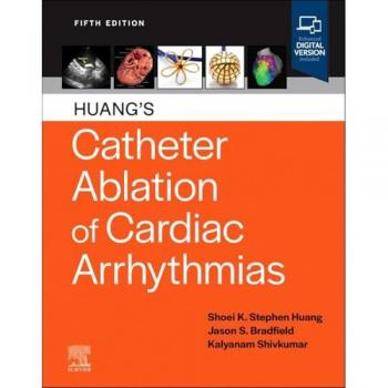 Huang's Catheter Ablation of Cardiac Arrhythmias
