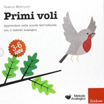 Primi voli. Apprendere nella scuola dell'infanzia con il metodo analogico