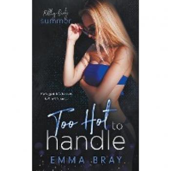 Bray, Emma: Too Hot to Handle