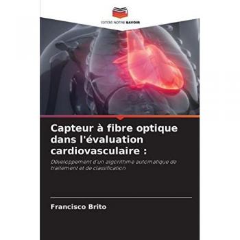 Brito, Francisco: Capteur à fibre optique dans l'évaluation cardiovasculaire :