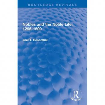 Nobles and the Noble Life 1295-1500