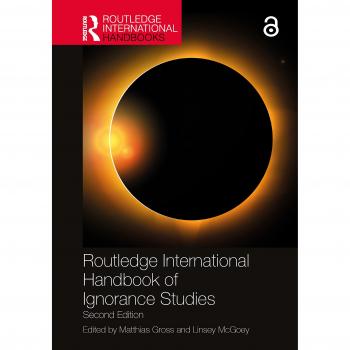 Routledge International Handbook of Ignorance Studies: Second Edition (Routledge International Handbooks)