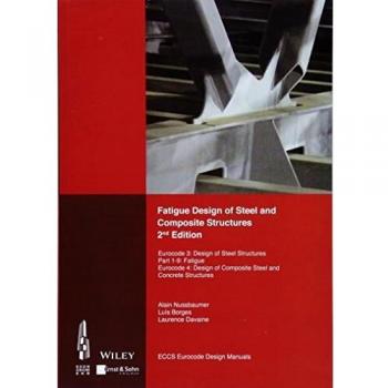 Fatigue Design of Steel and Composite Structures: Eurocode 3: Design of Steel Structures, Part 1