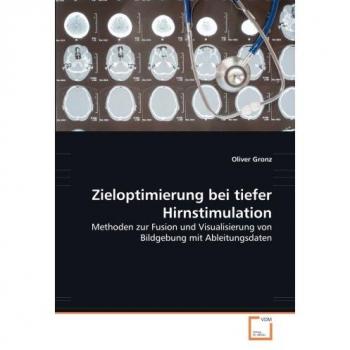 Zieloptimierung bei tiefer Hirnstimulation