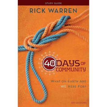 40 Days of Community Study Guide: What On Earth Are We Here For?