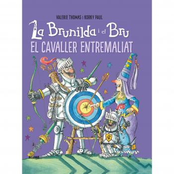 La brunilda i el bru. El cavaller entremaliat