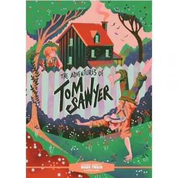 Classic Starts The Adventures of Tom Sawyer by Mark Twain