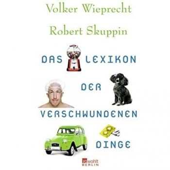 Das Lexikon der verschwundenen Dinge