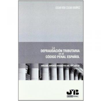 La defraudación tributaria en el Código Penal español