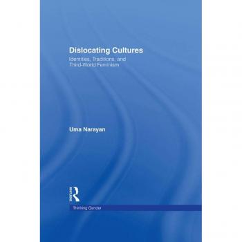 Vitalsource Technologies, Inc. Dislocating Cultures: Identities, Traditions, and Third World Feminism