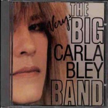 Carla Bley The Very Big