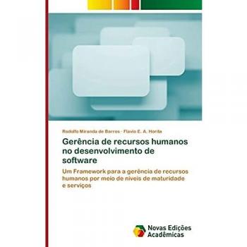 Gerência de recursos humanos no desenvolvimento de software: Um Framework para a gerência de recursos humanos por meio de níveis de maturidade e serviços