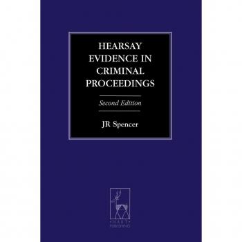 Hearsay Evidence in Criminal Proceedings (Criminal Law Library)